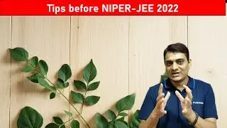 Tips before NIPER Exam | NIPER-JEE 2022 | by Dr. Puspendra