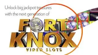 Fort Knox&reg; Video Slots by IGT- Product Video