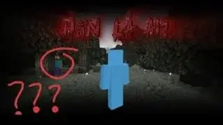 HẮN LÀ AI? | Sự thật kinh hoàng về Herobrine trong Minecraft (Xanh Lè MCPE)