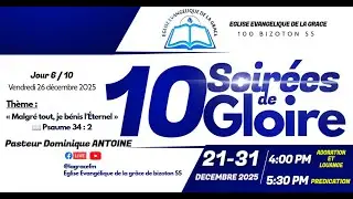 10 Soir&eacute;es de Gloire &ndash; Jour 6 | Live &agrave; l&rsquo;instant | Pasteur Dominique Antoine