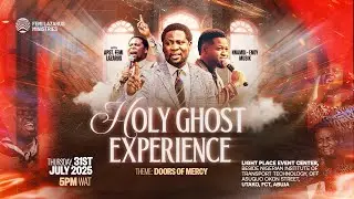 HOLYGHOST EXPERIENCE || 31ST JULY 2025
