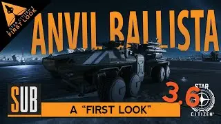 Anvil Ballista | A Star Citizen's First Look | Alpha 3.6