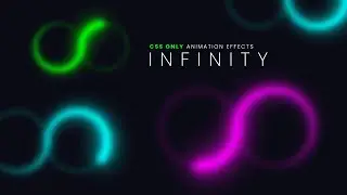 CSS Only Animation Effects | Infinity