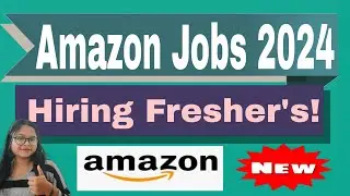 Amazon Recruitment 2024  Hiring for Freshers as Cloud Support Associate