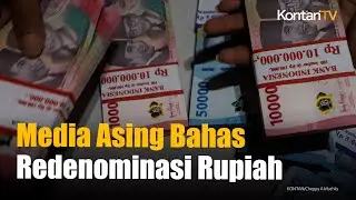 Media Asing Ramai Ulas Rencana Indonesia Pangkas Nol dari Rupiah