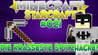 DIE KRASSESTE SPITZHACKE IN MINECRAFT! - MINECRAFT STARCRAFT #021 | GAMERSTIME
