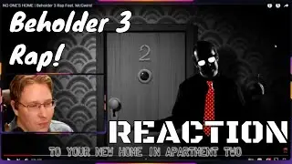 ⭐NO ONE'S HOME | Beholder 3 Rap︱REACTION (The Stupendium & McGwire)