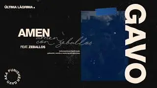 GAVO - Amen ft. Zeballos (prod. Farath Beats)