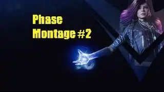 Paragon - Phase Montage #2