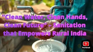 Clean Hands. Clean Water. Clean Future.💧