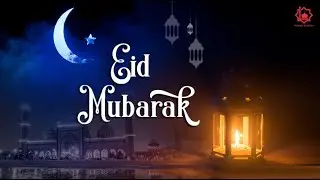 Full Screen | Eid Mubarak Status | Eid Mubarak Song - Whatsapp Status