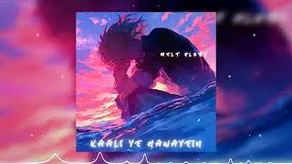 Melt Flory - Kaali ye hawayein (Official Music Visualizer)