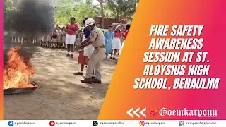 Fire Safety Awareness Session at St. Aloysius High School, Benaulim