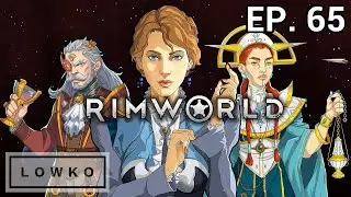 Let's play RimWorld - Royalty and Ideology with Lowko! (Ep. 65)