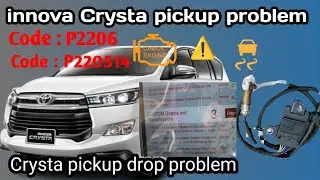 Innova Crysta pickup problem //Bs6 Crysta pickup drop issue p2206 /p220514 Crysta Low pickup problem