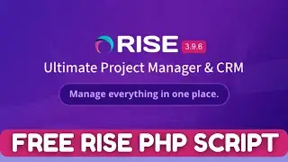 RISE - Ultimate Project Manager & CRM | RISE CRM PHP Script Free Download | #RISE