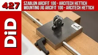 427. Szablon ArciFit 100 - ArciTech Hettich / Mounting Jig ArciFit 100