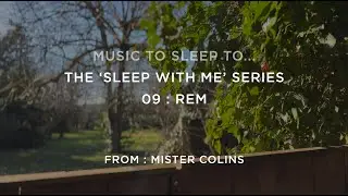 SLEEP WITH ME - REM