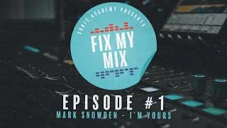 Fix my Mix with Phil Johnston and Chris Agnelli - Chords