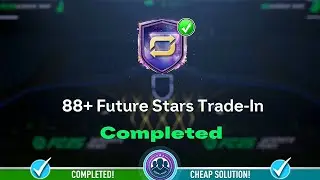 88+ Future Stars Trade-In SBC Pack Opened! - Cheap Solution & SBC Tips - FC 25