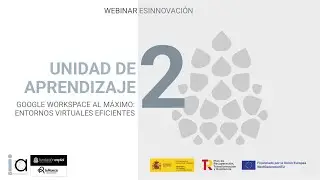 Webinar UA 2 - Google Workspace al m&aacute;ximo entornos virtuales eficientes