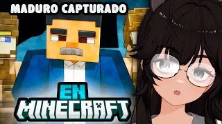 Chilena opina de: MADURO capturado explicado en MINECRAFT
