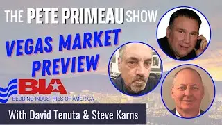 Vegas Market Preview With David Tenuta & Steve Karns of Bedding Industries of America:  Episode 54