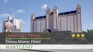 Dunes Manor Hotel - Ocean City Hotels, Maryland