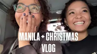 MANILA + CHRISTMAS VLOG 2025