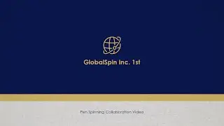 GlobalSpin Inc. 1st 🌐 | Pen Spinning Collaboration Video