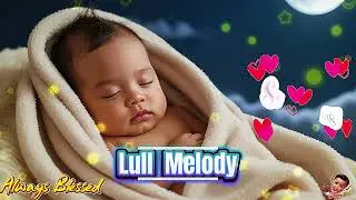 🎶💕Calming Lull Melody🎶💕Smile, Sleep Lullaby Worship Music🎶💕✝️