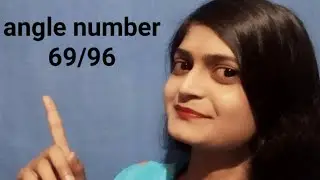 angle number 69/96 || interpretation of angle number 69/96 || angle number kyu dikhtey hai😇