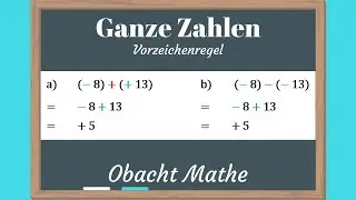 Ganze Zahlen: Vorzeichenregel | Klammern weglassen | ganz einfach erkl&auml;rt | ObachtMathe