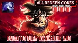 Galactic Fury Awakening Arc & All 6 Giftcodes🎁🎁 6 Working Codes Galactic Fury Awakening Arc