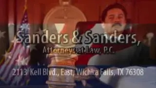 Wichita Falls Lawyer ~ Sanders & Sanders Attorneys at Law, Wichita Falls ~ Wichita Falls Attorney