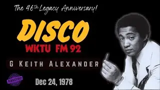 Disco 92 - 46th Legacy Anniversary of 92 WKTU / with G Keith Alexander /  Dec 24, 1978