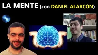 DIRECTO sobre LA MENTE con el materialista filosófico DANIEL ALARCÓN