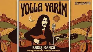 Barış Manço | Yolla Yarim | Progressive House Cover