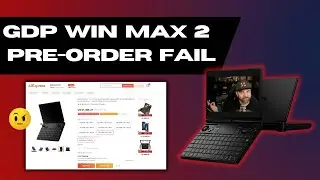GPD Selling The WIN Max 2 On AliExpress Before Fulfilling IndieGoGo Campaign