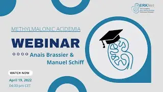 Methylmalonic acidemia - ERKNet Webinar with Anais Brassier and Manuel Schiff