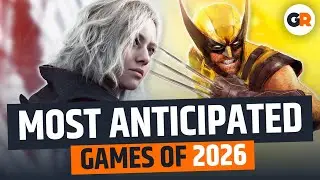 The Most Anticipated Games of 2026