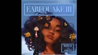 EARFQUAKE III Behwah X Tyler The Creator X Asheous