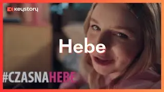 Reklama 16' HEBE - #CZASNAHEBE - storytelling