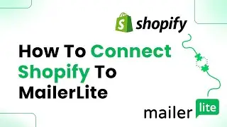 How to Connect Shopify to MailerLite (Step By Step)