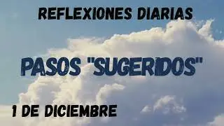 Reflexiones Diarias 1 de Diciembre PASOS 
