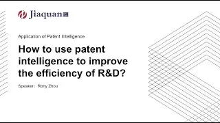 How yo use patent intelligence to improve the efficiency of R&D