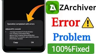Fix zarchiver operation completed with errors || Operation completed with errors zarchiver problem 