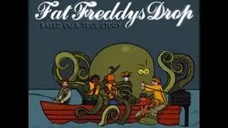 Fat Freddys Drop - Based On A True Story Full Album