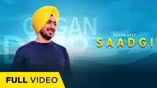 Saadgi (Official Video) | Gagan Deep ft. Bittu Cheema | NextBeat Music | New Punjabi Songs 2019