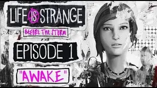 Life Is Strange Before The Storm | Episode 1 | Awake - Full Episode